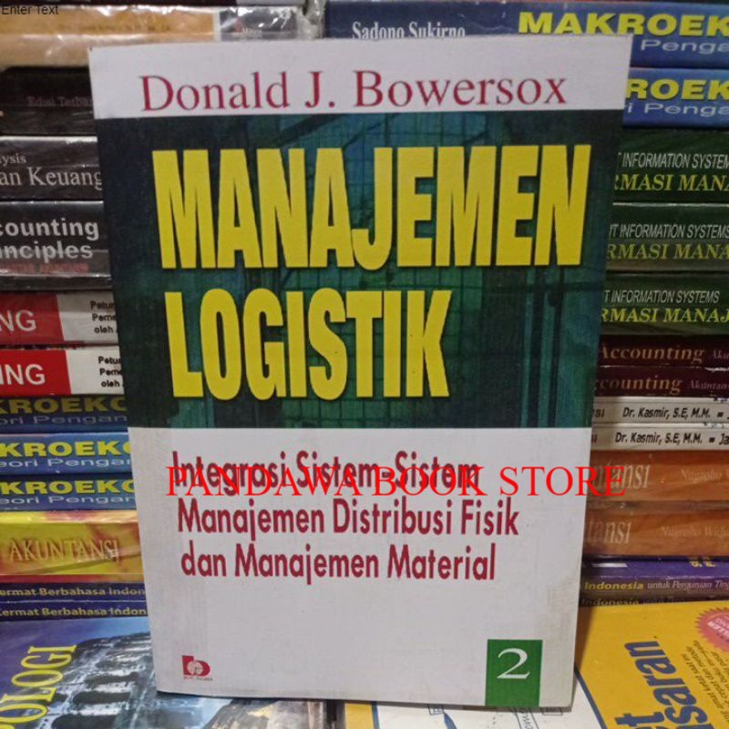 Cover MANAJEMEN LOGISTIK 2 :  INTEGRASI SISTEM- SISTEM MANAJEMEN DISTRIBUSI FISIK DAN MANAJEMEN MATERIAL / DONALD J.BOWERSOX