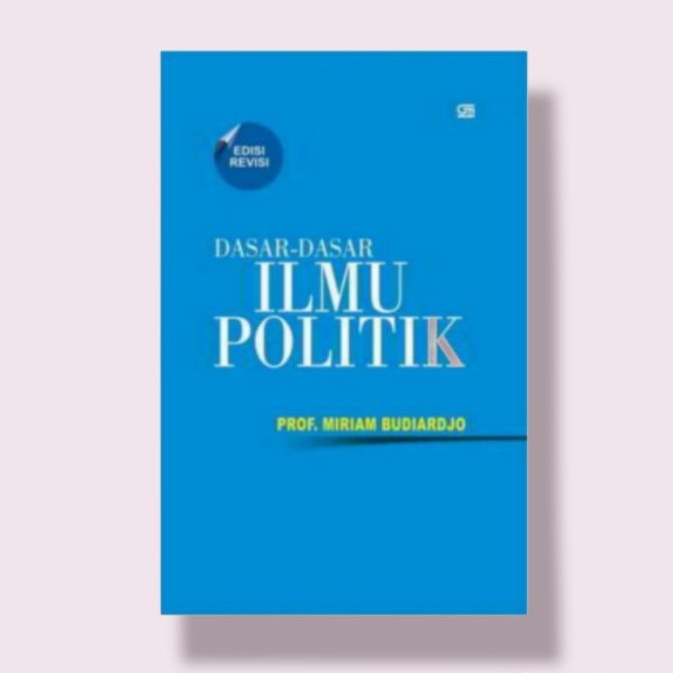 Cover DASAR-DASAR ILMU POLITIK / PROF. MIRIAM BUDIARDJO