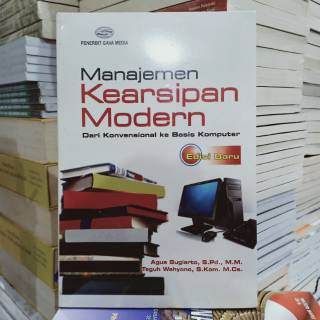 Cover MANAJEMEN KEARSIPAN MUDERN :  Dari Konvensional ke Basis Komputer / AGUS SUGIARTO, S.P d., M.M