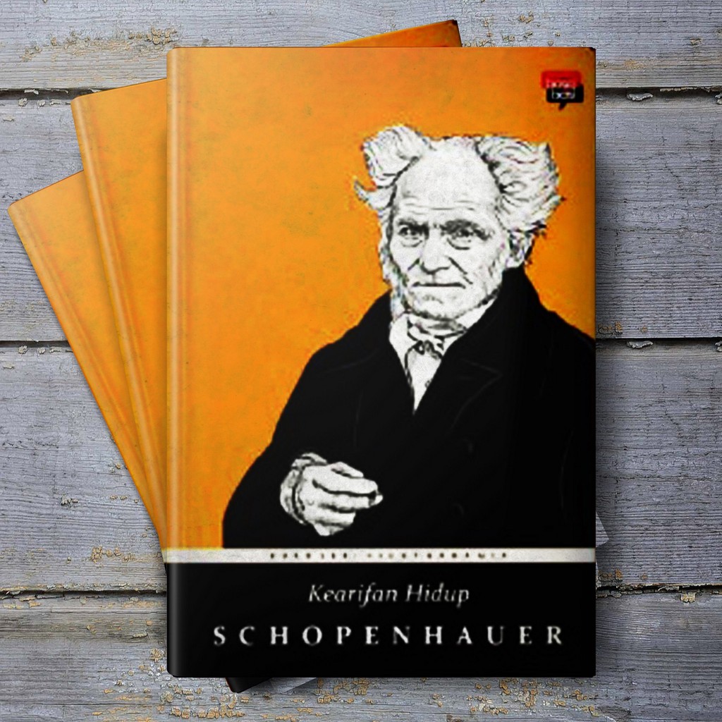 Cover KEARIFAN HIDUP SCHOPENHAUER / ARTHUR SCHOPENHAUER