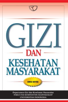 Cover GIZI DAN KESEHATAN MASYARAKAT / DEPARTEMEN GIZI DAN KESEHATAN MASYARAKAT FAKULTAS KESEHATAN MASYARAKAT UNIVERSITAS INDONESIA