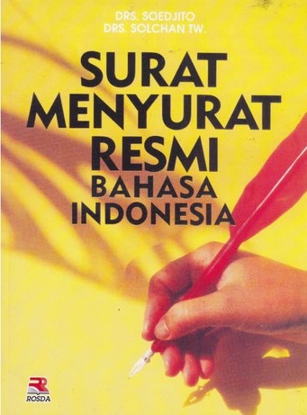 Cover SURAT MENYURAT RESMI BAHASA INDONESIA / DRS.SOEDJITO  DRS. SOLCHAN TW.