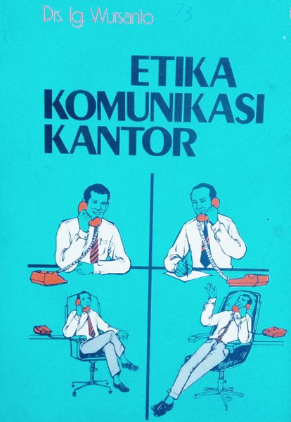 Cover ETIKA KOMUNIKASI KANTOR / Drs. IG. WURSANTO