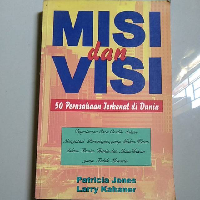 Cover MISI DAN VISI :  50 Perusahaan Terkenal di Dunia / PATRICIA JONES