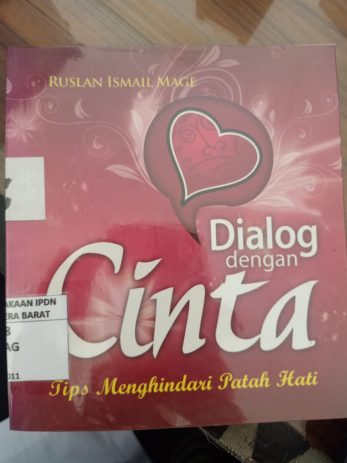 Cover DIALOG DENGAN CINTA :  TIPS MENGHINDARI PATAH HATI / RUSLAN ISMAIL MAGE