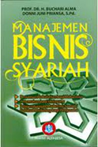 Cover MANAJEMEN BISNIS SYARIAH / PROF. DR. H. BUCHARI ALMA