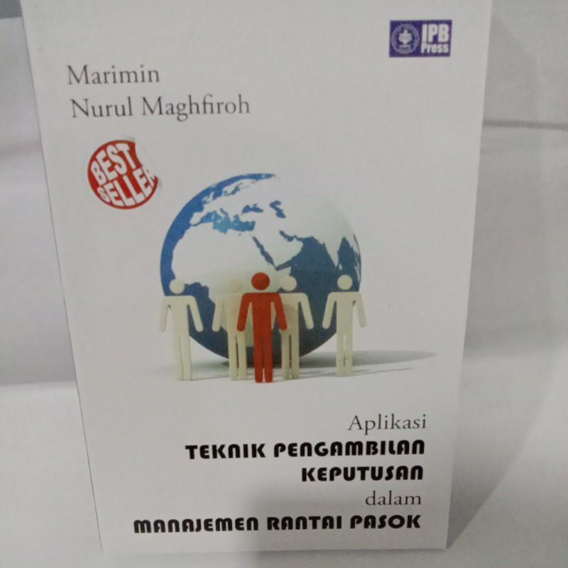 Cover APLIKASI TEKNIK PENGAMBILAN KEPUTUSAN DALAM MANAJEMEN RANTAI PASOK / MARIMIN