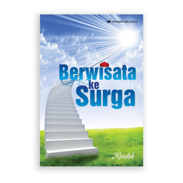 Cover BERWISATA KE SURGA / ROIDAH