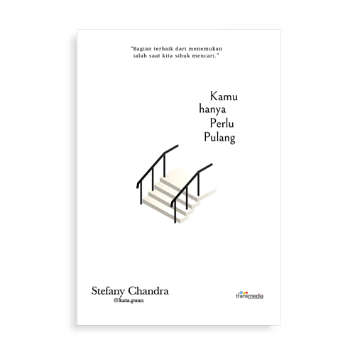 Cover KAMU HANYA PERLU PULANG / STEFANY CHANDRA
