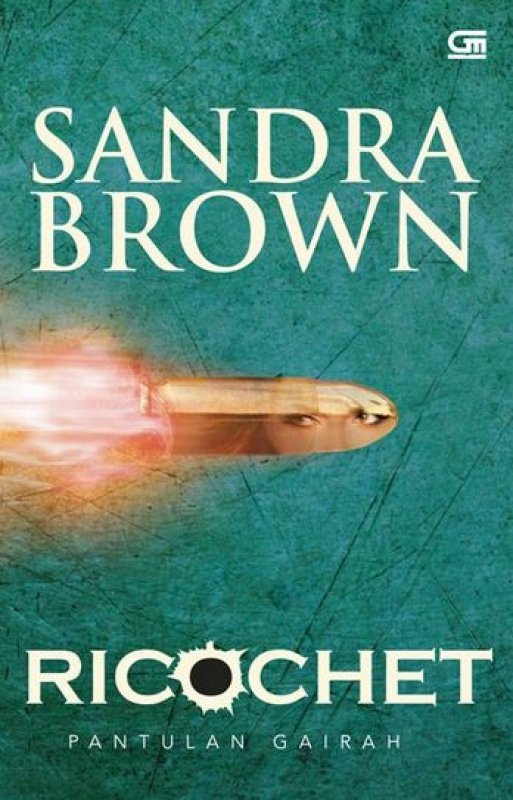 Cover RICOCHET :  PANTULAN GAIRAH / PT GRAMEDIA