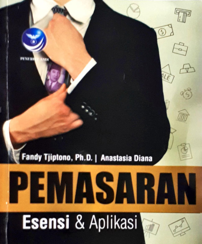 Cover PEMASARAN :  Esensi & Aplikasi / FANDY TJIPTONO, Ph.D.
