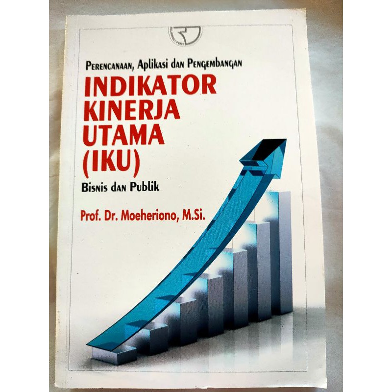Cover PERENCANAAN .APLIKASI DAN PENGEMBANGAN :  Bisnis dan Publik / PROF. Dr. MOEHERIONO, M.Si