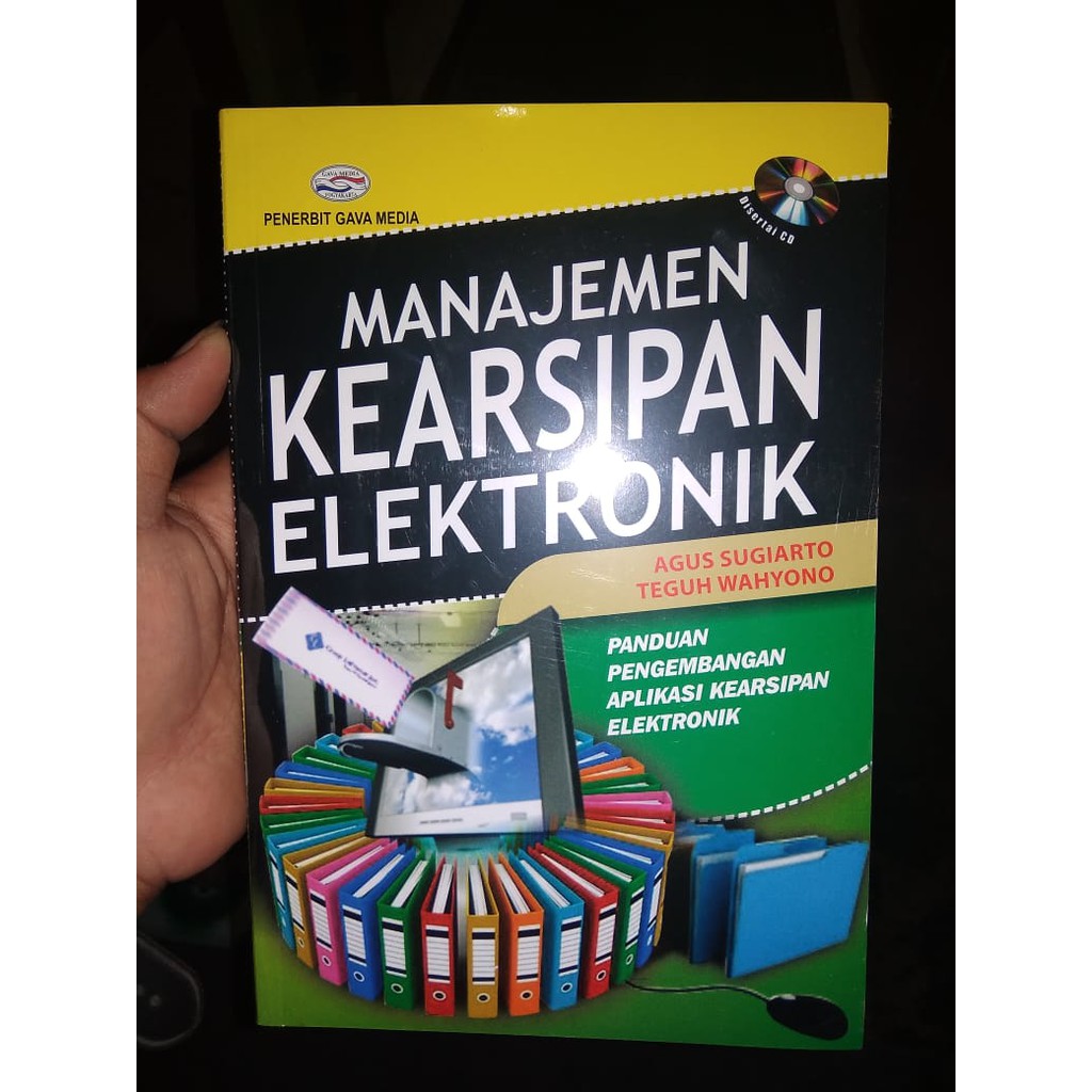Cover MANAJEMEN KEARSIPAN ELEKTRONIK :  Panduan Pengembangan Aplikasi Kearsipan Elektronik / AGUS SUGIARTO