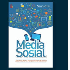 Cover MEDIA SOSIAL :  Agama Baru Masyarakat Milenial / NURUDIN