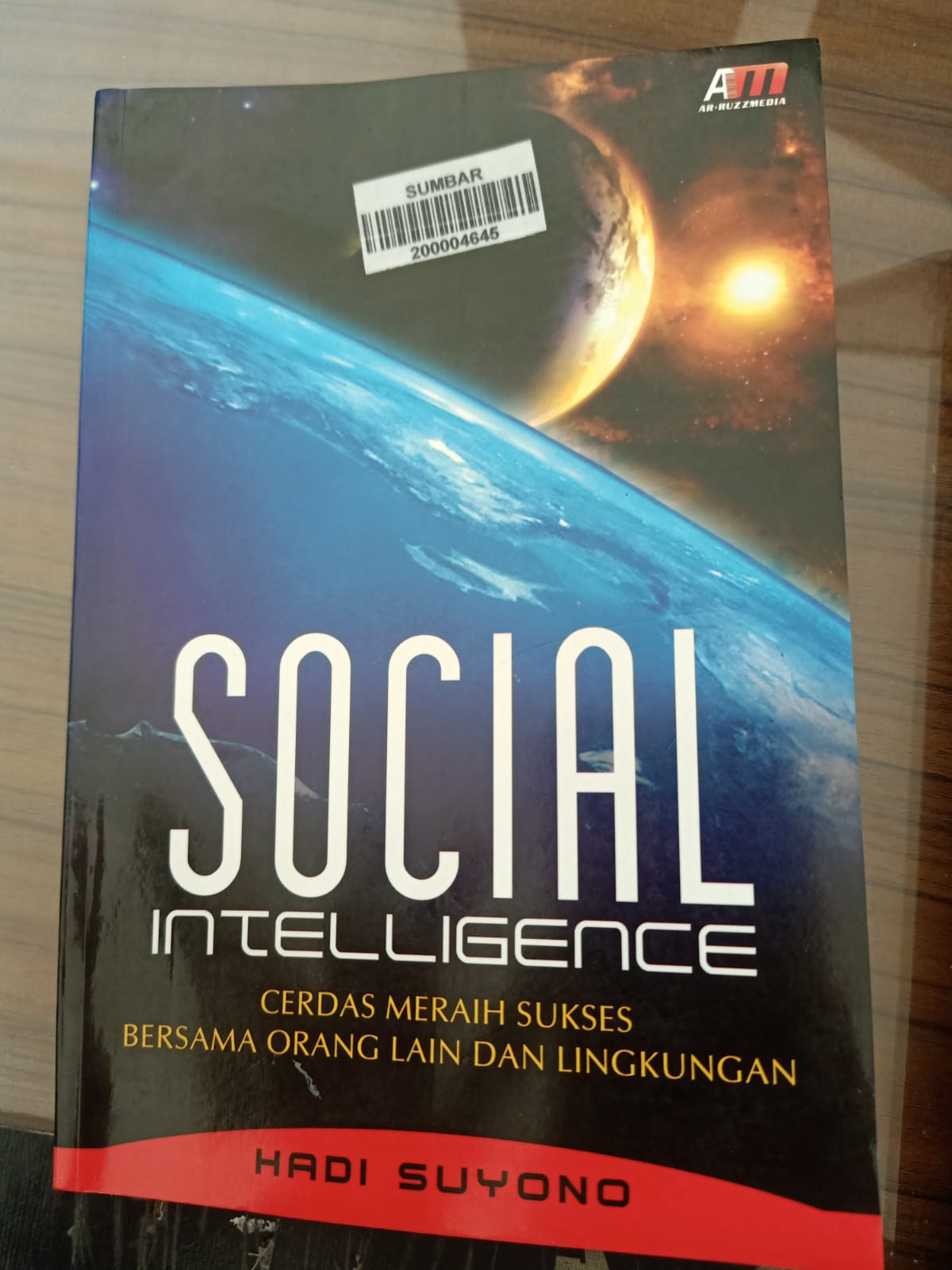 Cover SOCIAL INTELLIGENCE :  CERDAS MERAIH SUKSES BERSAMA ORANG LAIN dan LINGKUNGAN / HADI SUYONO