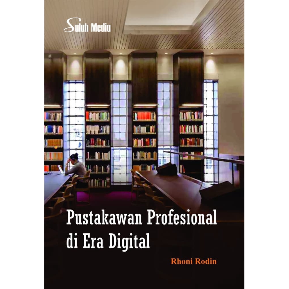 Cover PUSTAKAWAN PROFESIONAL DI ERA DIGITAL / RHONI RODIN