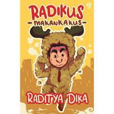 Cover MAKANKAKUS RADIKUS :  Bukan Binatang Biasa / RADITYA DIKA