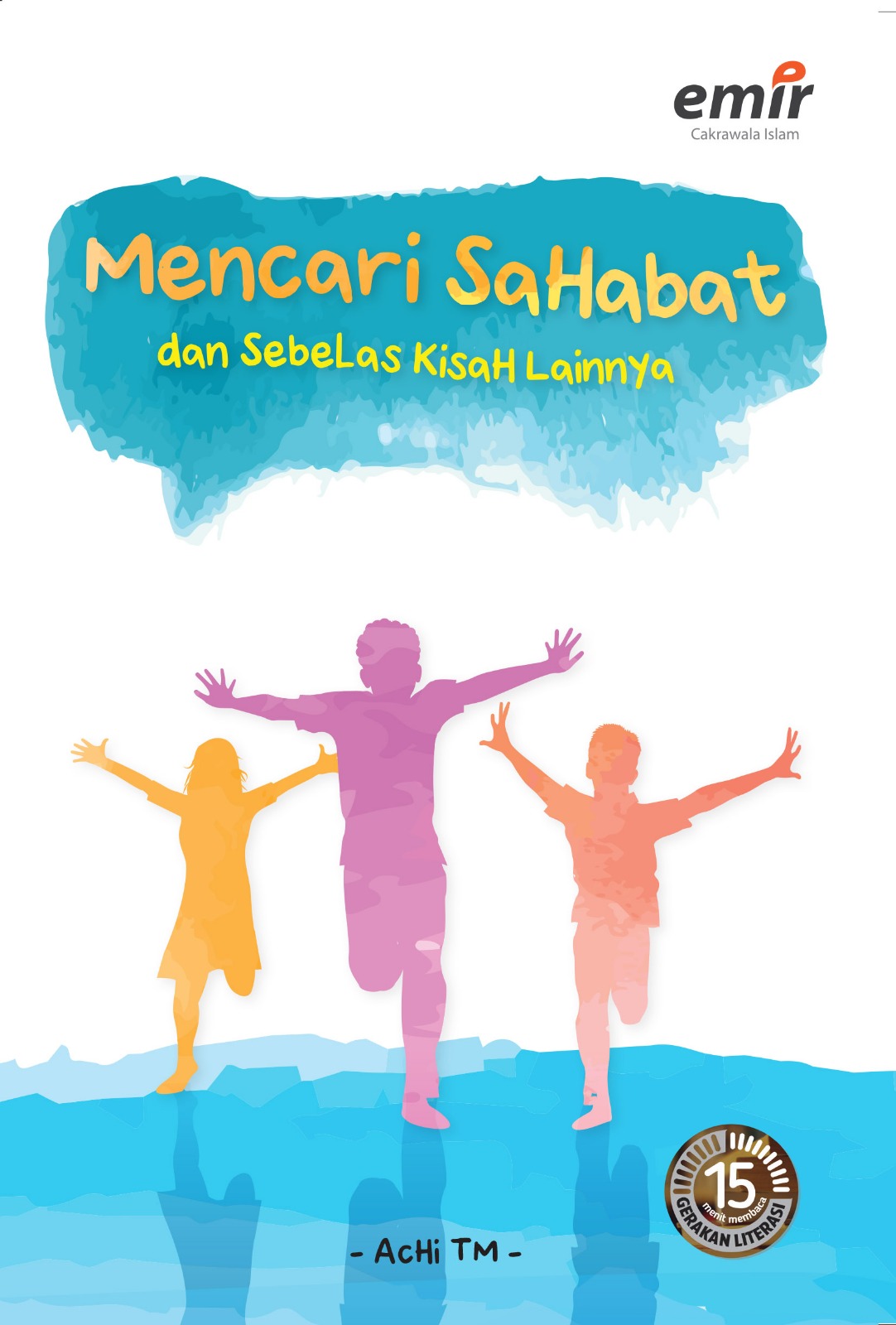 Cover MENCARI SAHABAT DAN SEBELAS KISAH LAINNYA / ACHI TM