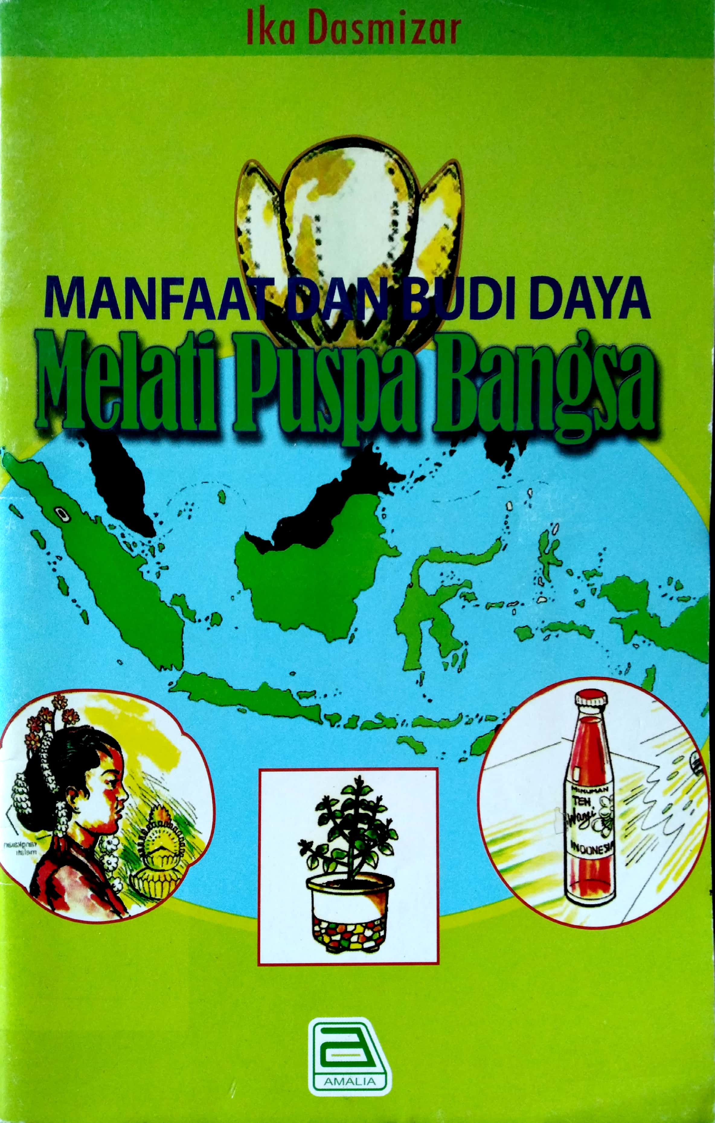 Cover MANFAAT DAN BUDIDAYA MELATI PUSPA / IKA DASMIZAR