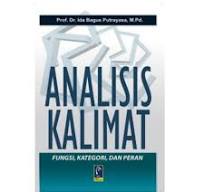 Cover ANALISIS KALIMAT :  ( Fungsi,Kategori, dan Peran) / PROF. Dr. IDA BAGUS PUTRAYASA,M.Pd