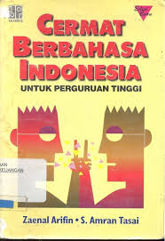 Cover CERMAT BERBAHASA INDONESIA :  UNTUK PERGURUAN TINGGI / Dr. ZAENAL ARIFIN,M.HUM. DAN Drs.S. AMRAN TASAI,M.HUM.