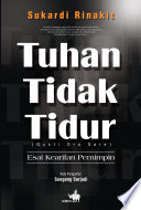 Cover TUHAN TIDAK TIDUR :  ESAI KEARIFAN PEMIMPIN / SUKARDI RINAKIT
