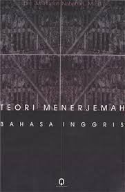 Cover TEORI MENERJEMAH BAHASA INGGRIS / DRS.M. RUDOLF NABABAN,M.Ed.
