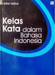 Cover KELAS KATA DALAM BAHASA INDONESIA / HARIMURTI KRIDALAKSANA
