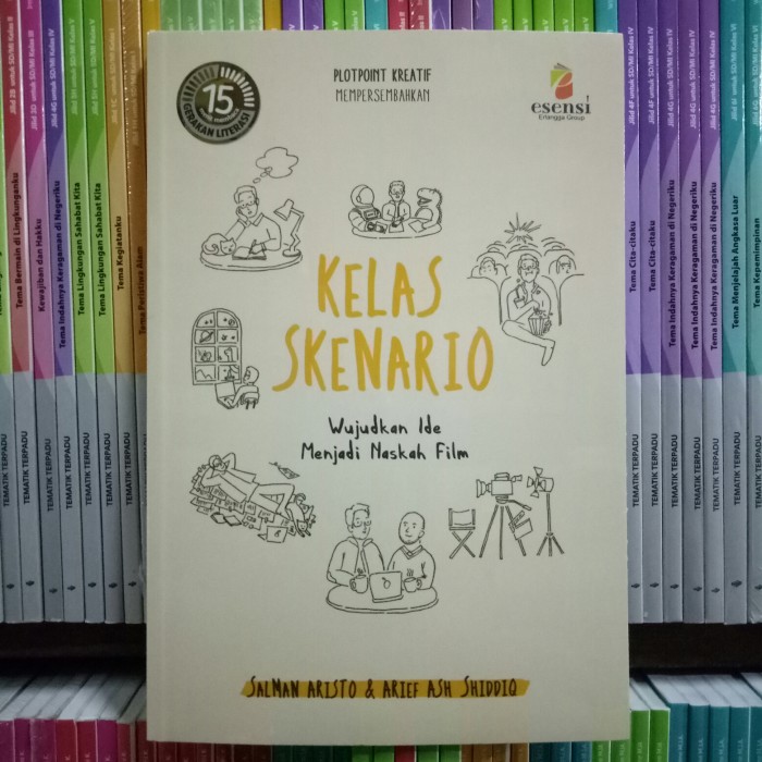 Cover KELAS SKENARIO :  Wujudkan Ide Menjadi Naskah Film / SALMAN ARISTO