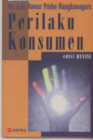 Cover PERILAKU KONSUMEN  Ed. Revisi / Dr. A.A. ANWAR PRABU MANGKUNEGARA