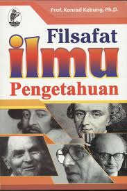 Cover FILSAFAT ILMU PENGETAHUAN / PROF. KONRAD KEBUNG, Ph.D.