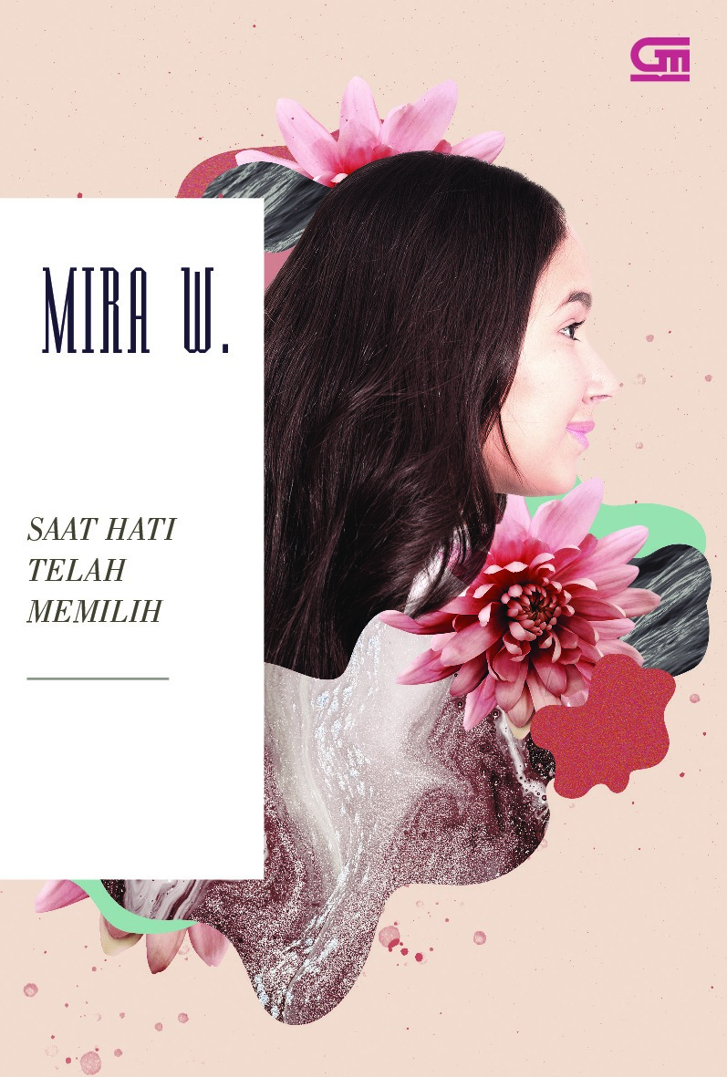 Cover SAAT HATI TELAH MEMILIH / MIRA W.