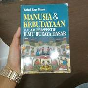 Cover MANUSIA & KEBUDAYAAN :  Dalam perspektif Ilmu Budaya Dasar / RAFAEL RAGA MARAN