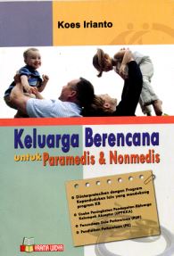Cover KELUARGA BERENCANA UNTUK PARAMEDIS DAN NONMEDIS / KOES IRIANTO