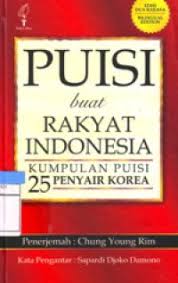 Cover PUISI BUAT RAKYAT INDONESIA :  Kumpulan Puisi 25 Penyair korea / CHUNG YOUNG RIM