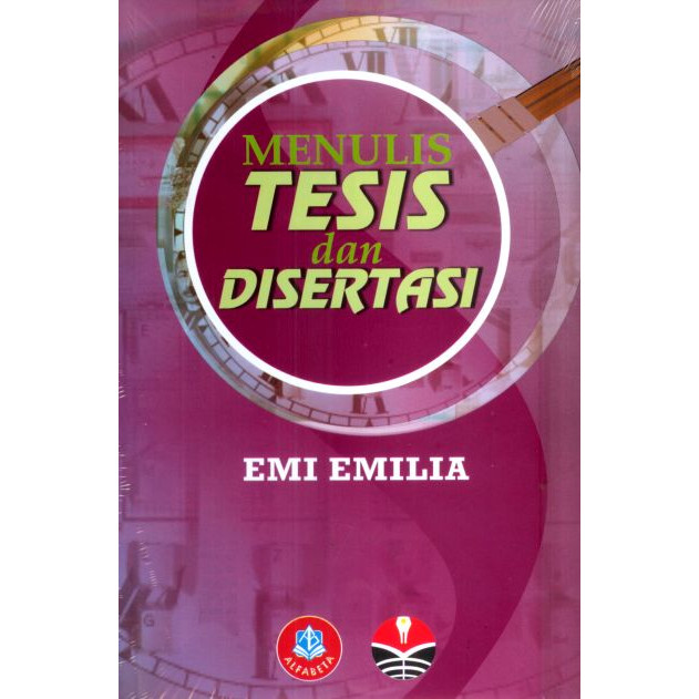 Cover MENULIS TESIS DAN DISERTASI / EMI EMILIA