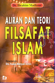 Cover ALIRAN DAN TEORI FILSAFAT ISLAM / DR.IBRAHIM MADKOUR