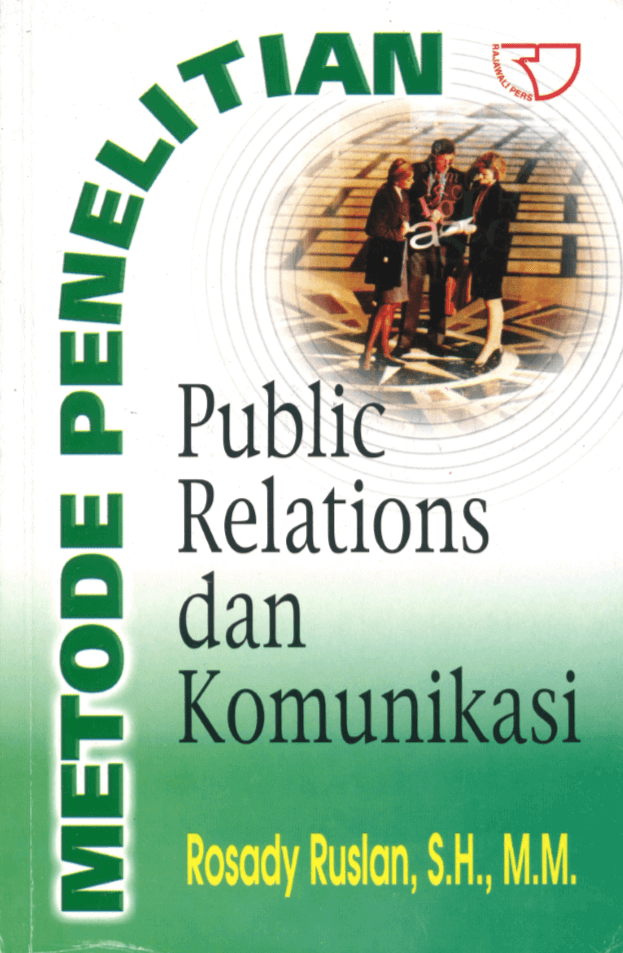 Cover METODE PENELITIAN PUBLIC RELATIONS DAN KOMUNIKASI / ROSADY RUSLAN, SH., MM.