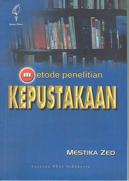 Cover METODE PENELITIAN :  Kepustakaan / MESTIKA ZED