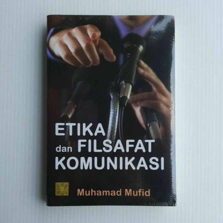 Cover ETIKA FILSAFAT KOMUNIKASI / MUHAMMAD MUFID
