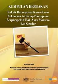 Cover KUMPULAN KEBIJAKAN :  TERKAIT PENANGANAN KASUS-KASUS KEKERASAN TERHADAP PEREMPUAN BERPERSPEKTIF HAK ASASI MANUSIA DAN GENDER / KOMISI NASIONAL ANTI KEKERASAN TERHADAP PEREMPUAN