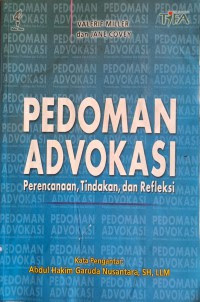 Cover PEDOMAN ADVOKASI :  Perencanaan, Tindakan, dan Refleksi / VALERIE MILLER