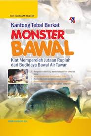 Cover KANTONG TEBAL BERKAT MONSTER BAWAL :  KIAT MEMPEROLEH JUTAAN RUPIAH DARI BUDIDAYA BAWAL AIR TAWAR / AMBAR APRIANI,S.PI.