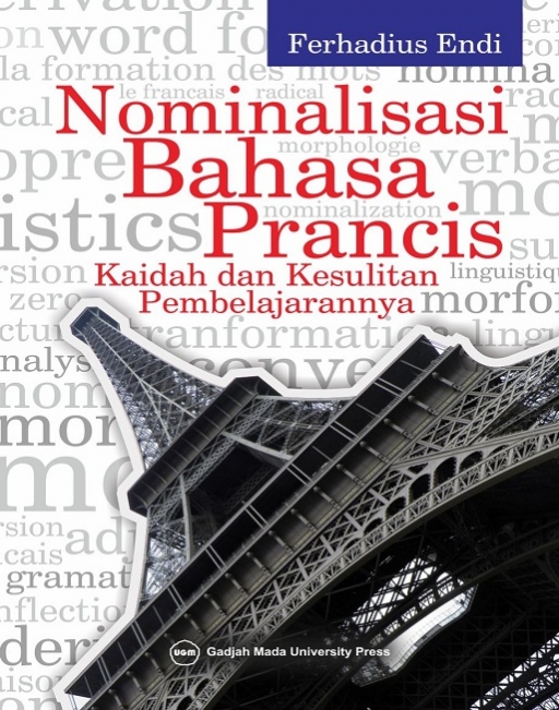 Cover NOMINALISASI BAHASA PRANCIS :  Kaidah dan Kesulitan Pembelajarannya / FERHADIUS ENDI