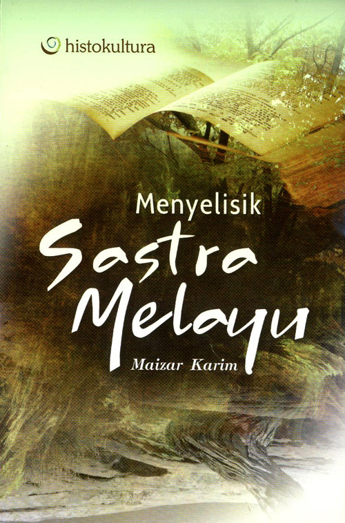 Cover MENYELISIK SASTRA MELAYU. / MAIZAR KARIM