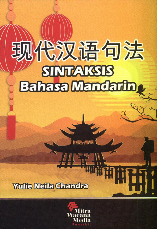 Cover SINTAKSIS BAHASA MANDARIN / YULIE NEILA CHANDRA