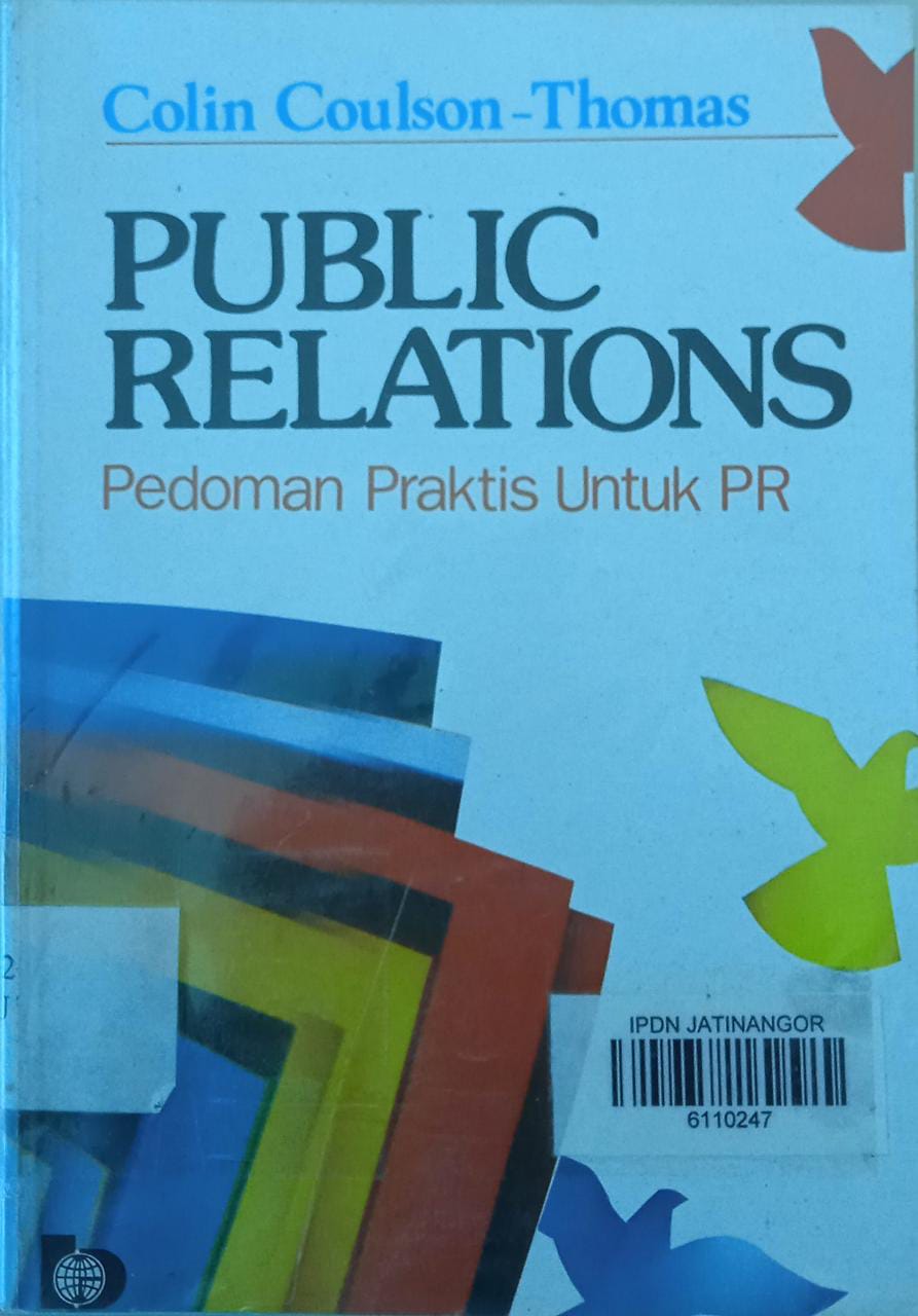 Cover PUBLIC RELATIONS :  PEDOMAN PRAKTIS UNTUK PR / COLIN COULSON-THOMAS