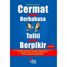 Cover CERMAT DALAM BERBAHASA TELITI DALAM BERPIKIR / NIKNIK M. KUNTARTO