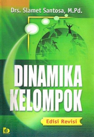 Cover DINAMIKA KELOMPOK / Drs. SLAMET SANTOSA, M.Pd