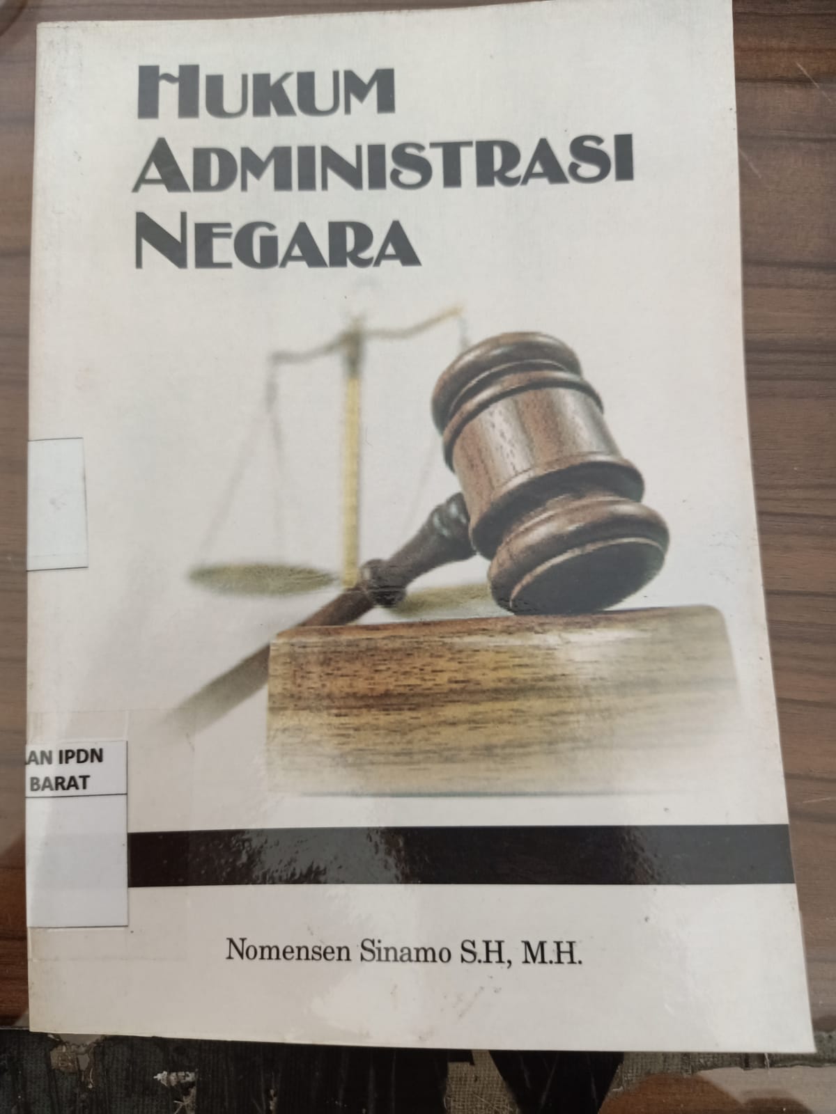 Cover HUKUM ADMINISTRASI NEGARA / NOMENSEN SINAMO,S.H.,M.H